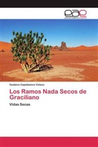 Gustavo Capobianco Volaco - Los Ramos Nada Secos de Graciliano