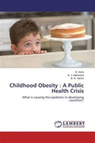 Asha, B Asha, B. Asha, B R Harish, B. R. Harish, B Mahendra... - Childhood Obesity : A Public Health Crisis