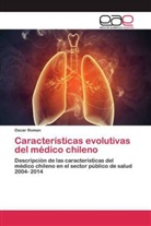 Oscar Roman - Características evolutivas del médico chileno