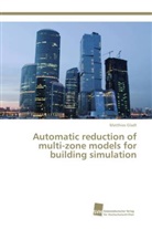 Matthias Gladt - Automatic reduction of multi-zone models for building simulation