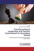Mohammed Sani Bin Ibrahim, Lin Sii, Ling Sii - Transformational Leadership and Teacher Commitment in Secondary School