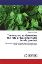 Nguyen Tan Dzung - The method to determine the rate of freezing water inside product