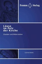 Gottfried Mahlke - Läuse im Pelz der Kirche