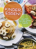 Irmgard Fortis - Kinder, Essen!