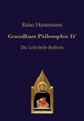 Rafael Hüntelmann - Grundkurs Philosophie IV