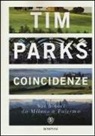Tim Parks - Coincidenze. Sui binari da Milano a Palermo