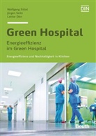 Lotha Dörr, Lothar Dörr, Jürge Seitz, Jürgen Seitz, Wolfgang Sittel, Wolfgang Dr Sittel... - Green Hospital