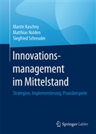 Marti Kaschny, Martin Kaschny, Matthia Nolden, Matthias Nolden, Siegfr Schreuder, Siegfried Schreuder - Innovationsmanagement im Mittelstand