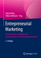 Jör Freiling, Jörg Freiling, Jör Freiling (Prof. Dr.), Jörg Freiling (Prof. Dr.), Kollmann, Tobias Kollmann... - Entrepreneurial Marketing
