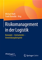 Michae Huth, Michael Huth, Romeike, Romeike, Frank Romeike - Risikomanagement in der Logistik