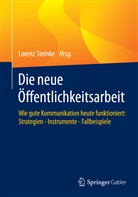 Loren Steinke, Lorenz Steinke - Die neue Öffentlichkeitsarbeit