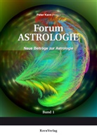 Peter Kern, Theodor Landscheidt, Robert Müntefering, Peter Kern - Forum Astrologie - 1: Forum Astrologie - Band 1