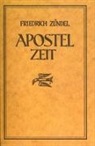 Friedrich Zündel - Apostelzeit