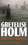 Gretelise Holm, Gretelise Holm - Robinson-mordene