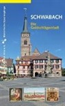 Daniel Gürtler - Schwabach. Die Goldschlägerstadt
