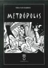 Thea Von Harbou - Metrópolis