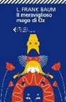 L. Frank Baum, S. Sacchini - Il meraviglioso mago di Oz