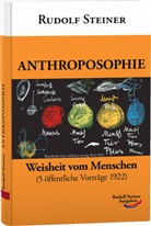Rudolf Steiner - Anthroposophie - Weisheit vom Menschen