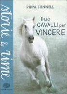 Pippa Funnell - Due cavalli per vincere