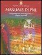 Ian McDermott, Joseph O'Connor - Manuale di PNL. Programmazione neurolinguistica e sviluppo personale