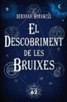 Deborah Harkness - El descobriment de les bruixes
