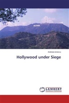 Andreea Ionescu - Hollywood under Siege