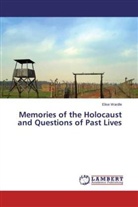 Elise Wardle - Memories of the Holocaust and Questions of Past Lives