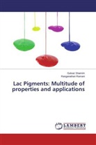 Ranganathan Ramani, Gulsa Shamim, Gulsaz Shamim - Lac Pigments: Multitude of properties and applications