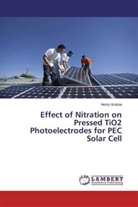 Henry Wafula - Effect of Nitration on Pressed TiO2 Photoelectrodes for PEC Solar Cell