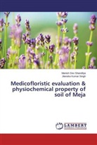 Manish De Shandilya, Manish Dev Shandilya, Jitendra Kumar Singh - Medicofloristic evaluation & physiochemical property of soil of Meja