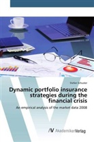 Stefan Schuster - Dynamic portfolio insurance strategies during the financial crisis