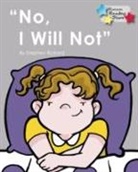 Stephen Rickard, Rickard Stephen - No, I Will Not