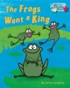 Anita Loughrey, Anita (Anita Loughrey) Loughrey, LOUGHREY ANITA, Loughrey Anita (Anita Loughrey) - The Frogs Want a King