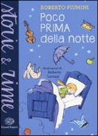 Roberto Piumini, R. Luciani - Poco prima della notte
