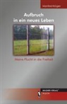 Manfred Krüger - Aufbruch in ein neues Leben