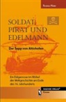 Thomas Pfister - Soldat, Pirat und Edelmann