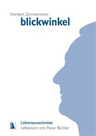 Peter Bichler, Norbert Zimmermann - Blickwinkel