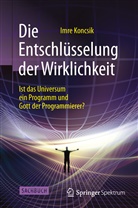 Imre Koncsik, Hans W. Spiess, Hans Werner Spieß - Die Entschlüsselung der Wirklichkeit