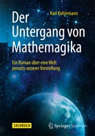 Karl Kuhlemann - Der Untergang von Mathemagika