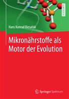 Hans K. Biesalski, Hans Konrad Biesalski - Mikronährstoffe als Motor der Evolution