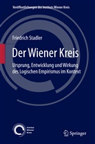 Friedrich Stadler - Der Wiener Kreis