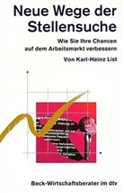 Karl-Heinz List - Neue Wege der Stellensuche