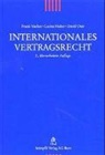 Lucius Huber, David Oser, Frank Vischer - Internationales Vertragsrecht (f. d. Schweiz)