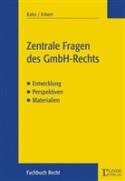 Georg Eckert, Susann Kalss, Susanne Kalss - Zentrale Fragen des GmbH-Rechts (f. Österreich)