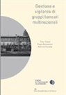 Paolo Bernasconi, Peter Nobel, Raffaele Rossetti, Seminaire tessinois de droit bancaire - Gestione e vigilanza di gruppi bancari multinazionali