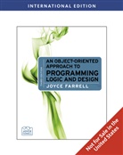 Joyce Farrell - An Object-Oriented Approach to Programming Logic and Design, International Edition, m.  Buch, m.  CD-ROM; .