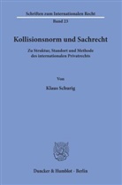 Klaus Schurig - Kollisionsnorm und Sachrecht.