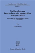 Karsten Kruhl - Nachbarschutz und Rechtssicherheit im baurechtlichen Anzeigeverfahren.