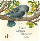 Heinz Weber, Ruth Weber, Heinz Weber, Ruth Weber - Guten Morgen, schwarzer Rabe