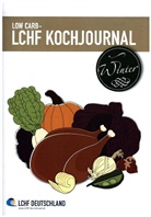 Expert Fachmedien GmbH, LCHF Deutschland - Low Carb - LCHF Kochjournal Winter